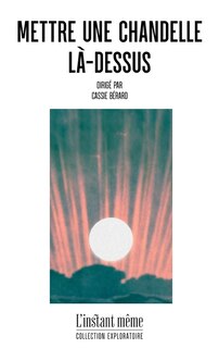 Couverture_Mettre une chandelle l&agrave;-dessus