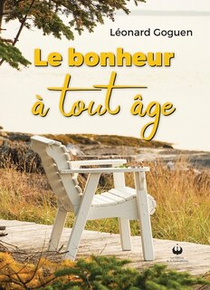 Front cover_LE BONHEUR À TOUT ÂGE