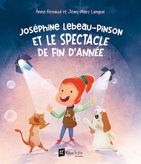 Couverture_Jos&eacute;phine Lebeau-Pinson et le spectacle de fin d'ann&eacute;e