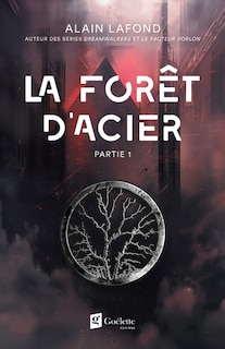Couverture_La for&ecirc;t d'acier t1