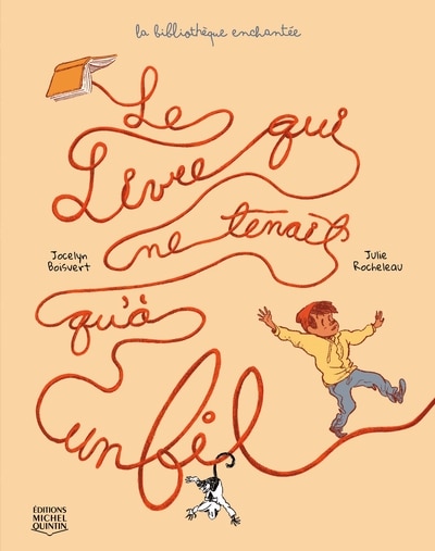 Couverture_La biblioth&egrave;que enchant&eacute;e 02 : Le livre qui ne tenait qu'&agrave; un fil