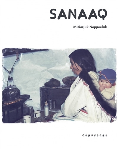Front cover_Sanaaq : roman inuit