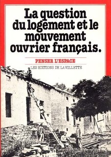 Couverture_La question du logement et le mouvement ouvrier français