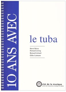 Front cover_10 ans avec le tuba : catalogue raisonné