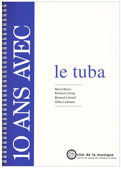 Front cover_10 ans avec le tuba : catalogue raisonné