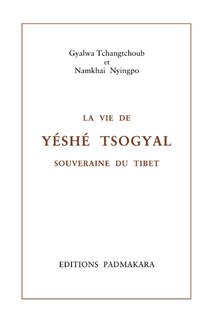 Couverture_La vie de Yétsé Tsogyal, souveraine du Tibet