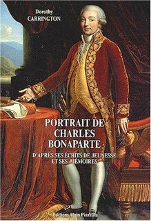 Portrait de Charles Bonaparte: d'après ses écrits de jeunesse et ses mémoires