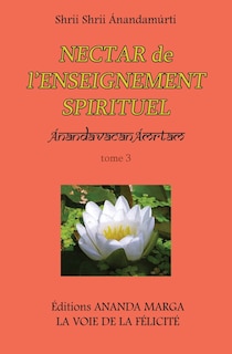 Couverture_Nectar de l Enseignement spirituel tome 3
