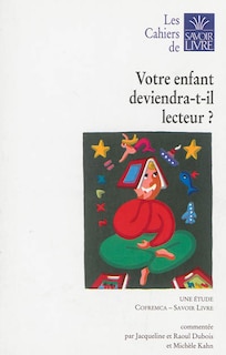 Couverture_Votre enfant deviendra-t-il lecteur ?