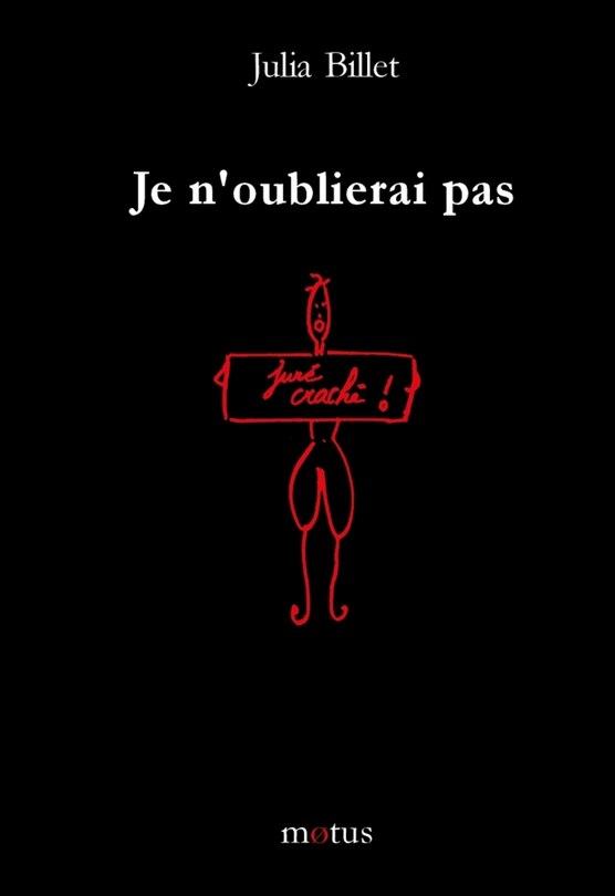 Front cover_Je n'oublierai pas : juré craché !