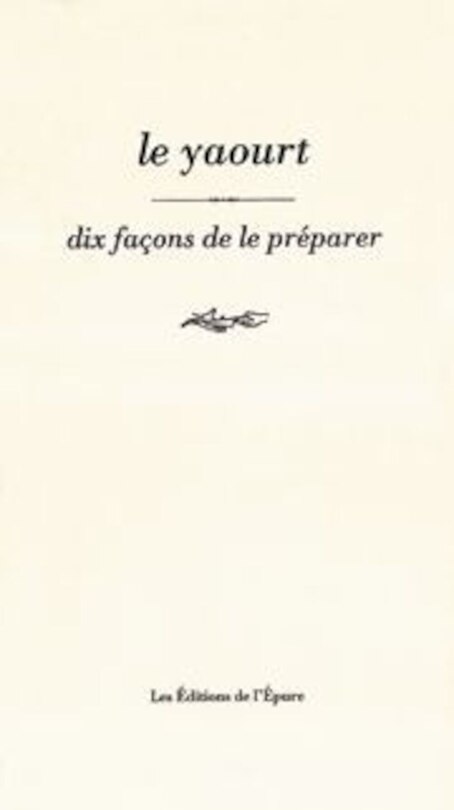 Front cover_Le yaourt : dix façons de le préparer