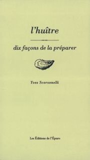 Front cover_L'huître : dix façons de la préparer