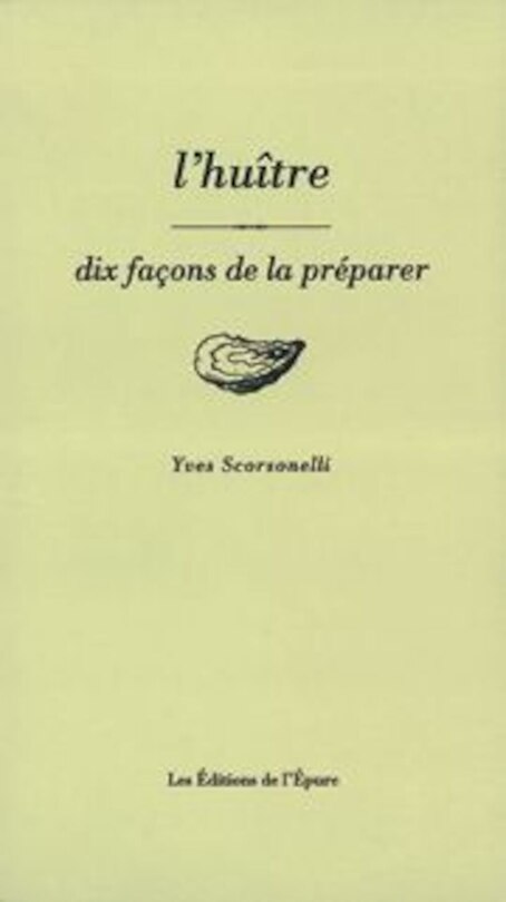 Front cover_L'huître : dix façons de la préparer