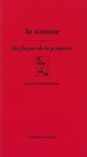 Front cover_La tomate : dix façons de la préparer