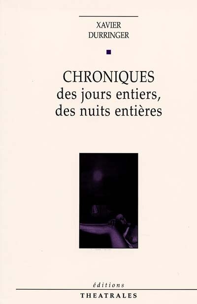 Front cover_Chroniques des jours entiers, des nuits entières