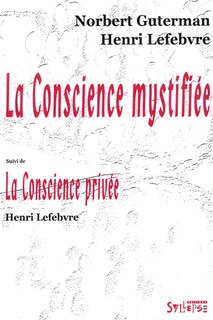Front cover_La conscience mystifi&eacute;e ; La conscience priv&eacute;e
