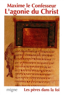 Front cover_Maxime le confesseur : l'agonie du Christ
