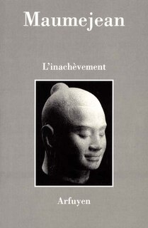 Front cover_L'inachèvement : un seul terme pour délaisser l'ébauche