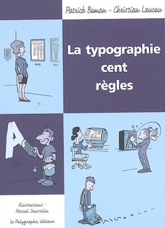 Couverture_La typographie, cent r&egrave;gles