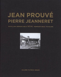 Front cover_Jean Prouv�: SCAL Demountable Pavilion, 1940