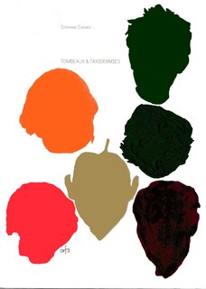 Tombeaux & taxidermies: trente sonnets & vingt-six gouaches