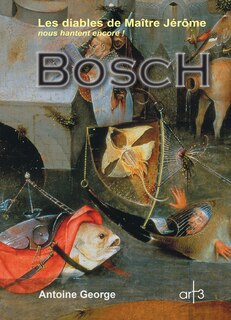 Bosch: les diables de Maître Jérôme nous hantent encore !