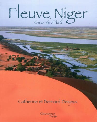 Couverture_Fleuve Niger : coeur du Mali