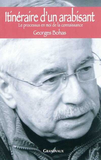 Front cover_Itin&eacute;raire d'un arabisant : le processus en moi de la connaissance