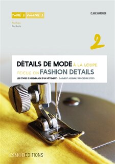 Couverture_Détails de mode à la loupe = Focus on fashion details, Vol. 2. Poches = Pockets