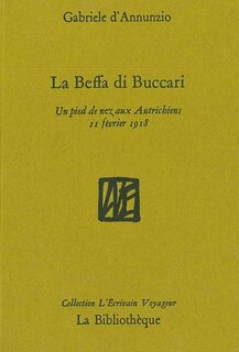 Front cover_La beffa di Buccari : un pied de nez aux Autrichiens, 11 février 1918
