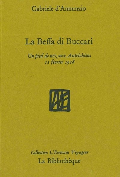 Front cover_La beffa di Buccari : un pied de nez aux Autrichiens, 11 février 1918