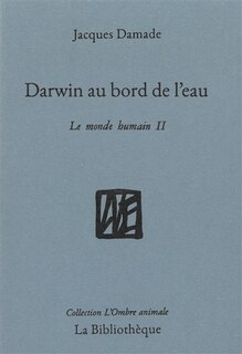 Darwin au bord de l'eau