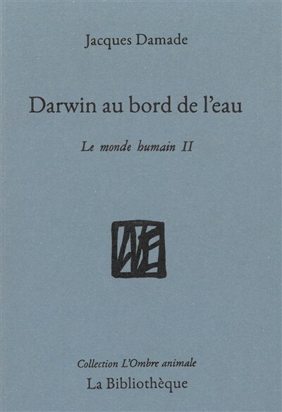 Darwin au bord de l'eau