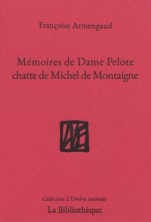 Couverture_Mémoires de dame Pelote, chatte de Michel de Montaigne