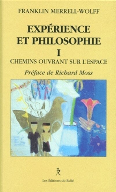 Front cover_Exp&eacute;rience et philosophie, Vol. 1. Chemins ouvrant sur l'espace