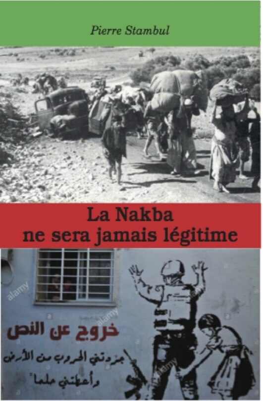 Couverture_La Nakba ne sera jamais l&eacute;gitime