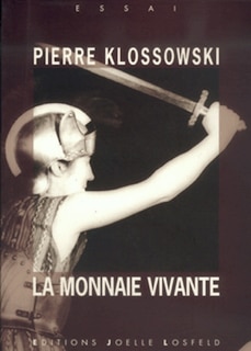 Front cover_La monnaie vivante ; Une lettre de Michel Foucault à Pierre Klossowski sur La monnaie vivante, hiver 1970