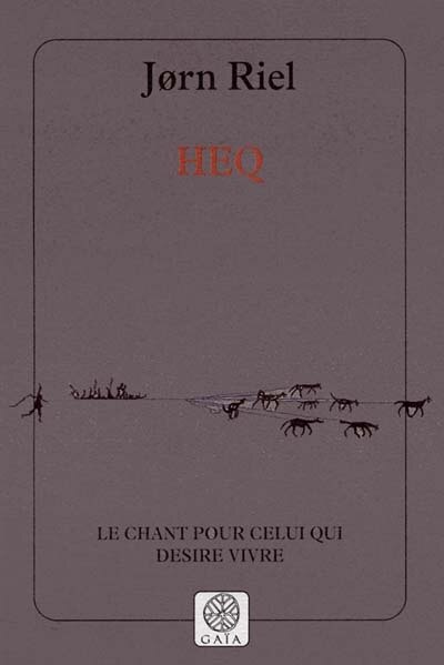Couverture_Heq : le chant pour celui qui désire vivre