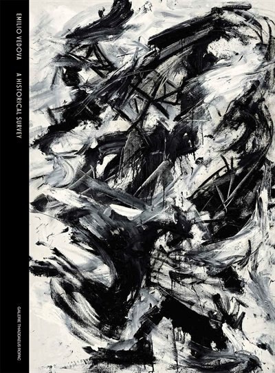 Front cover_Emilio Vedova: A Historical Survey