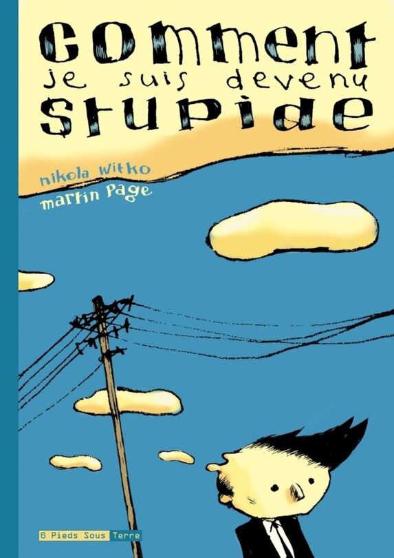Front cover_Comment je suis devenu stupide : d'après Martin Page