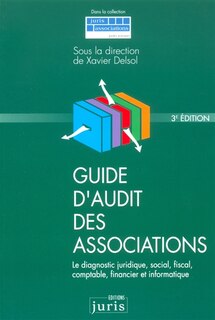 Couverture_Guide d'audit des associations : le diagnostic juridique, social, fiscal, comptable, financier et informatique