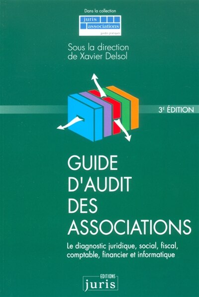 Couverture_Guide d'audit des associations : le diagnostic juridique, social, fiscal, comptable, financier et informatique