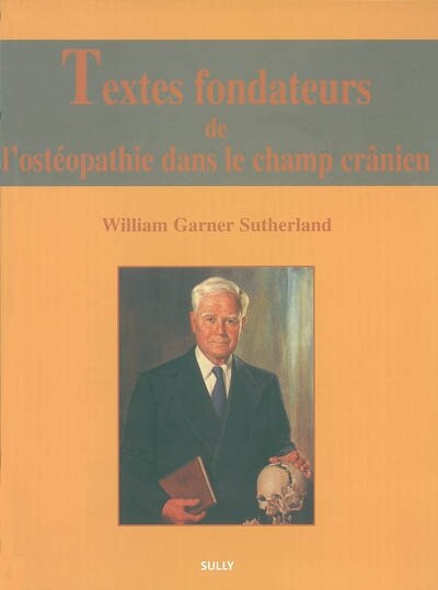 Front cover_Textes fondateurs de l'ostéopathie dans le champ crânien