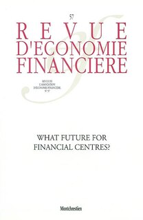 Couverture_Revue d'économie financière, n°57. What future for financial centres ?