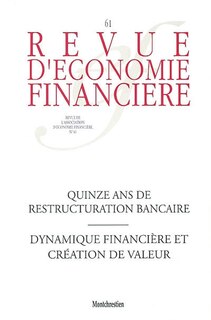 Front cover_Revue d'économie financière, n°61. Quinze ans de restructuration bancaire, dynamique financière et création de valeur