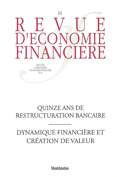 Front cover_Revue d'économie financière, n°61. Quinze ans de restructuration bancaire, dynamique financière et création de valeur