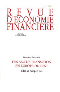Couverture_Revue d'économie financière, hors-série. Dix ans de transition en Europe de l'Est : bilan et perspectives