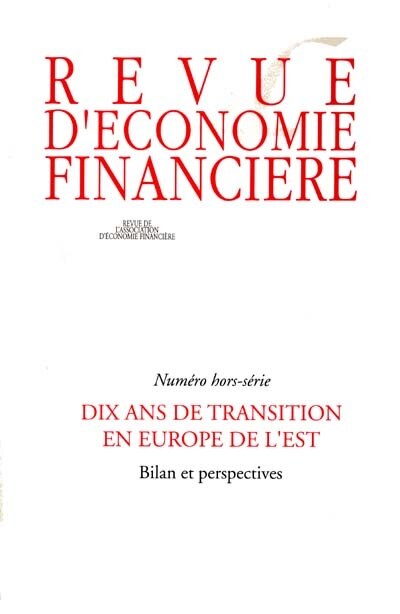 Couverture_Revue d'économie financière, hors-série. Dix ans de transition en Europe de l'Est : bilan et perspectives