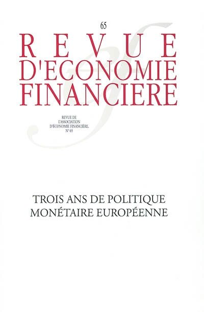 Couverture_Revue d'économie financière, n°65. Trois ans de politique monétaire européenne