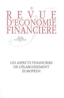 Couverture_Revue d'économie financière, n°72. Les aspects financiers de l'élargissement européen